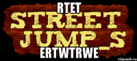 rtet ertwtrwe