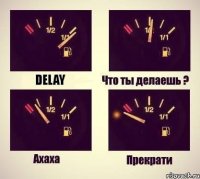 Delay