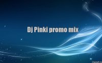 Dj Pinki promo mix