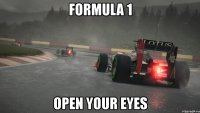 formula 1 open your eyes