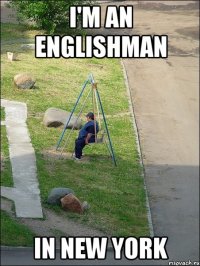 i'm an englishman in new york