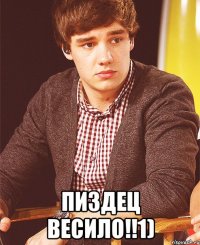  пиздец весило!!1)