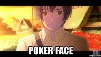 poker face