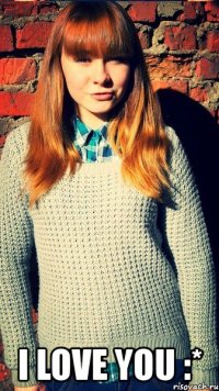  i love you :*