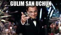gulim san uchun 