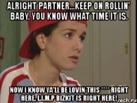 alright partner...keep on rollin' baby. you know what time it is. now i know ya'll be lovin this **** right here. l.i.m.p bizkit is right here!