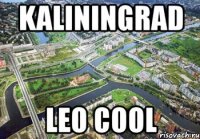 kaliningrad leo cool