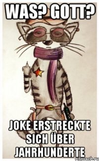 was? gott? joke erstreckte sich über jahrhunderte