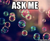 ask me 