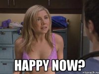  happy now?