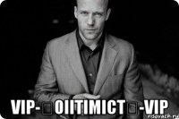  vip-★oiitimict★-vip
