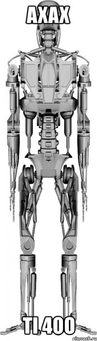axax ti 4oo