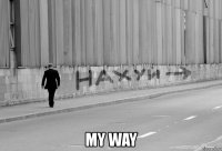  my way