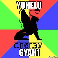 yuhelu gyah1