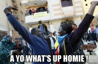  a yo what's up homie !