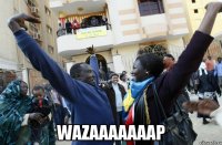  wazaaaaaaap