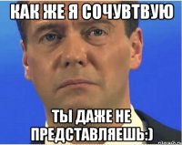 как же я сочувтвую ты даже не представляешь:)