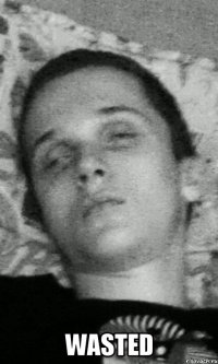  wasted