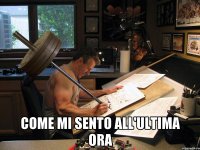 come mi sento all'ultima ora