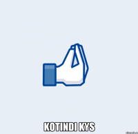  kotindi kys