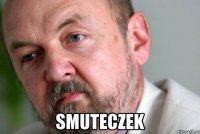  smuteczek