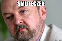 smuteczek 