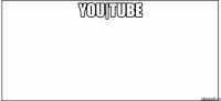 you|tube 