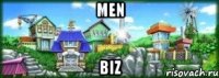 men biz