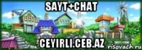 sayt+chat ceyirli.ceb.az