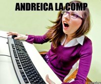 ANDREICA LA COMP 