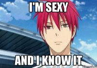 I'm sexy and I know it