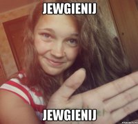 Jewgienij Jewgienij