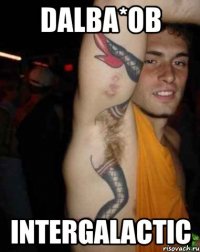 dalba*ob intergalactic