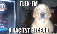 Tlen-FM у нас тут весело