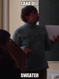 Lana Del Sweater