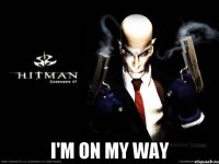  I'm on my way