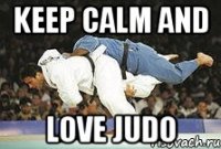 Keep calm and love judo