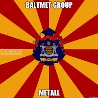 Baltmet Group METALL