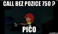 call bez pozice 75o ? pičo