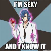 I'M SEXY AND I KNOW IT
