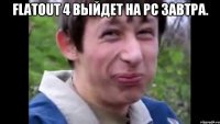 Flatout 4 выйдет на PC завтра. 