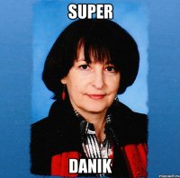 SUPER DANIK