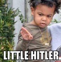  Little Hitler