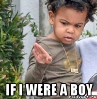  If I Were A Boy