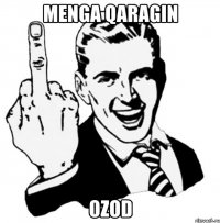 menga qaragin ozod