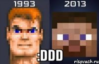  :DDD