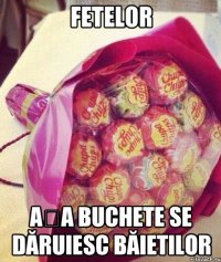 Fetelor Așa buchete se dăruiesc băietilor