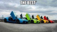 The Best* 