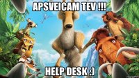 Apsveicam Tev !!! Help Desk :)