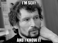 I'm sexy and I know it